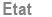 Etat