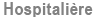 Hospitali&egrave;re